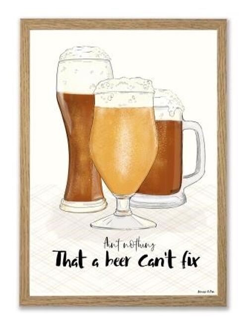 Beer can not fix A4 poster