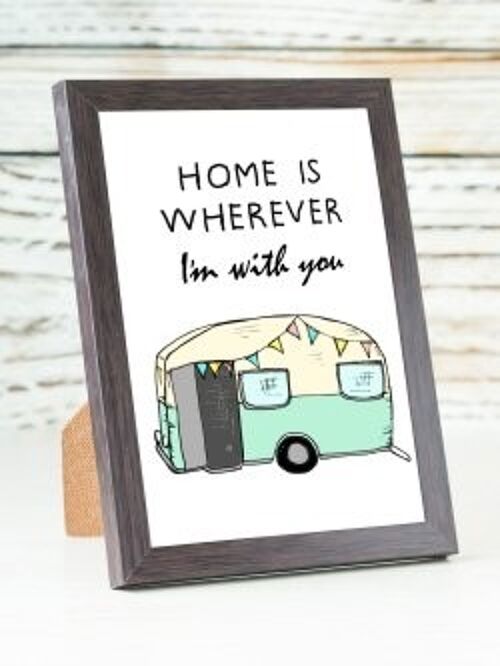 Home Is Whereever I'm With You/Camping A6 card