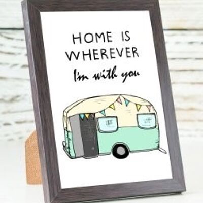 Home Is Whereever I'm With You/Camping A6 card