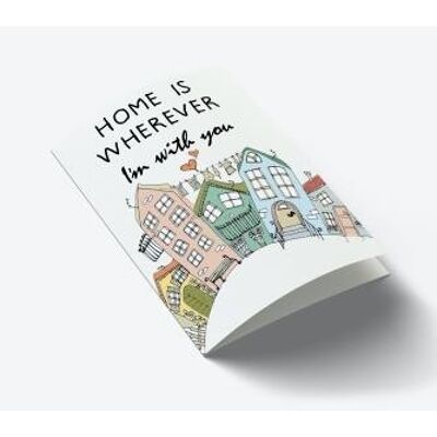 Home is whenever I'm with you - houses A7 card