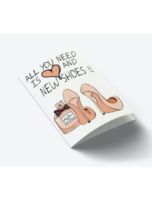 All you need is Love and new shoes A7 card