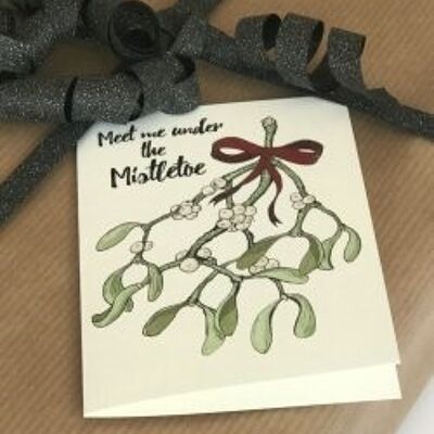 Meet me under the mistletoe A7 card