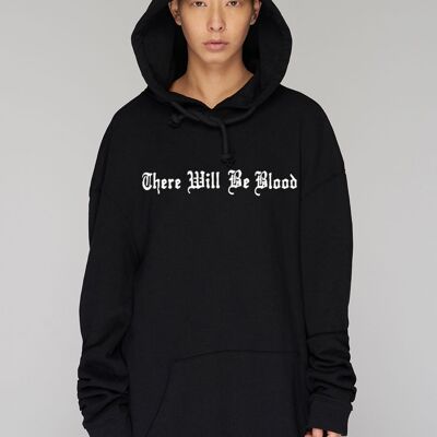 There Will Be Blood Oversize Hooded Sweat