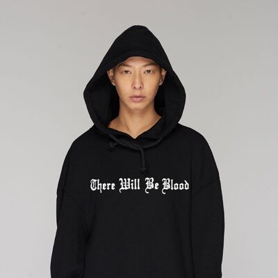 There Will Be Blood Oversize Hooded Sweat