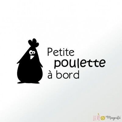 Stickers voiture – Petite Poulette à bord - divers modèles - autocollant en vinyl blanc - bébé à bord