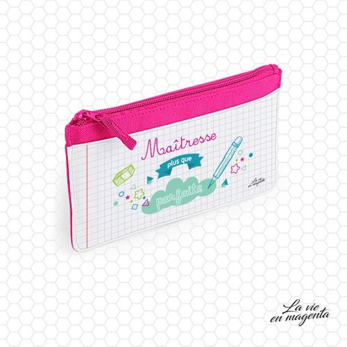 Trousse pour maitresse - institutrice - instituteur - cadeau année scolaire - Maîtresse plus que parfaite - plumier