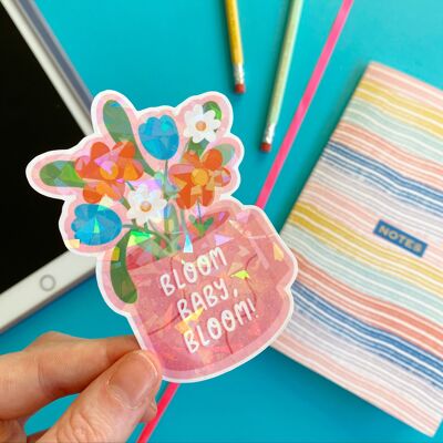 Bloom Baby, Bloom- Holographic Sticker