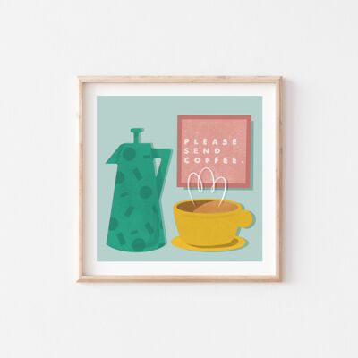 Coffee Please - Illustrated Art Print - 8x8” inches