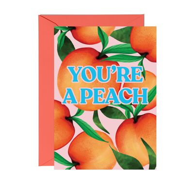 You're a Peach Greetings Card