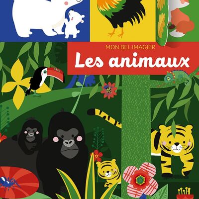 Il mio bellissimo libro illustrato - Animali - Da 2 anni - LIBRO PER BAMBINI