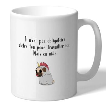 Mug - Chien 'Pas obligatoire d'être fou...' - Collection Humour Animal 1