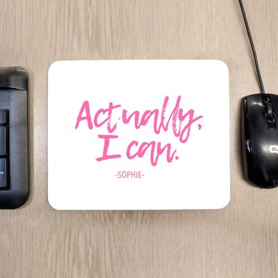 Actually I Can Handwritten Mouse Pad (PER3522-PNK) (TreatRepublic041)