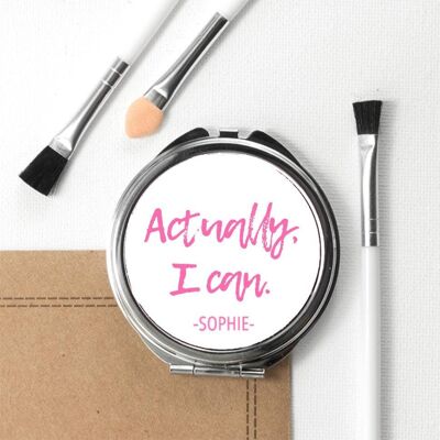 Actually I Can Handwritten Round Compact Mirror (PER3521-WHT) (TreatRepublic046)