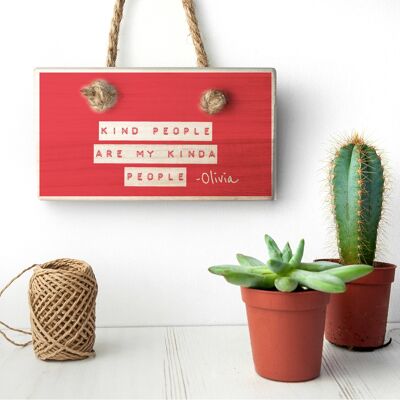 Kind People (Red) Wooden Hanging Sign (JUN14-RED) (TreatRepublic523)