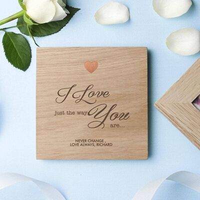Personalised Just The Way You Are Oak Photo Cube (PER2586-NOF) (TreatRepublic1928)