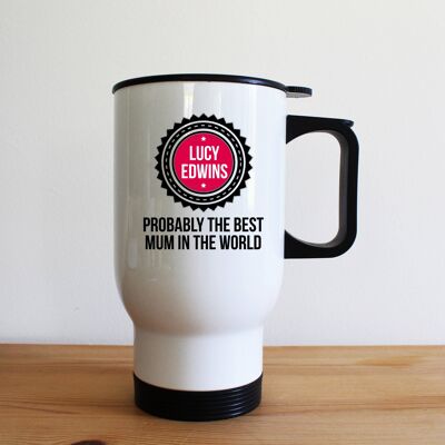 Probably The Best Mum Travel Mug (PER536-001) (TreatRepublic2981)