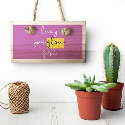 You Glow Girl Wooden Hanging Sign (PER3566-PUR) (TreatRepublic3252)