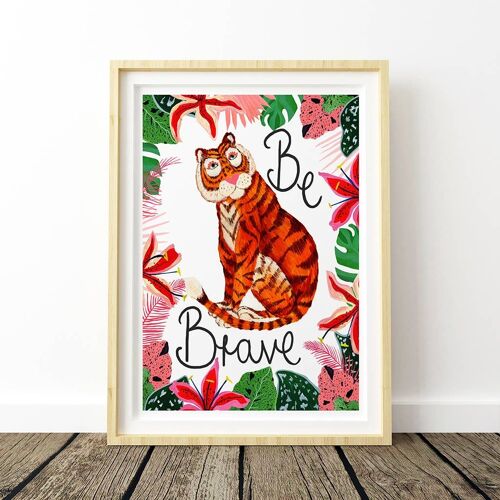 Be Brave Tiger Nursery Print A4 21 x 29.7cm
