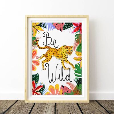 Be Wild Léopard Nursery Print A4 21 x 29,7 cm