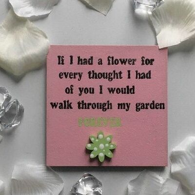 If I Had a Flower For Every Thought' magnet