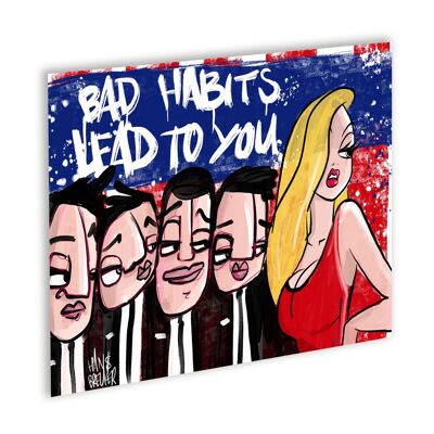 Bad habits lead to you Canvas Zwart_80 x 60 cm