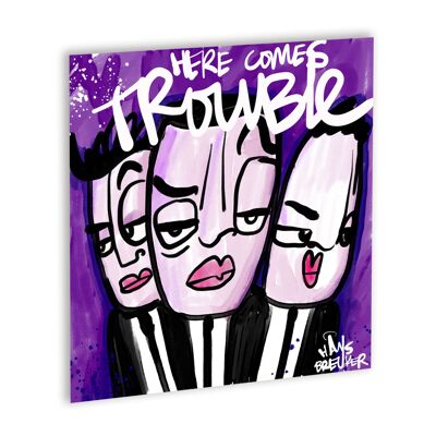 Here comes trouble Canvas Wit_40 x 40 cm