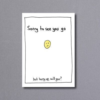 Hurry Up – leaving card