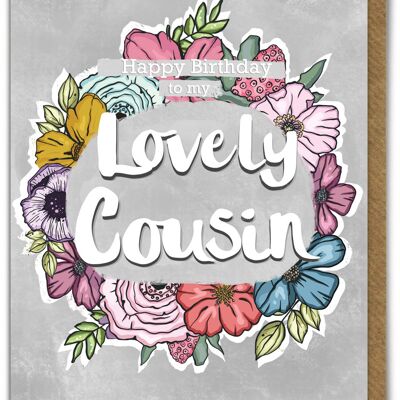 Lovely Cousin Card - Floral Cousin Greeting Card