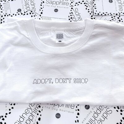 Dog Lover T Shirt 'Adopt Don't Shop' Tee Blanc ou Noir, SKU071