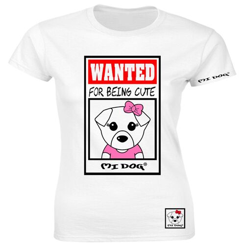 Mi Dog, Womens, Wanted For Being Cute Fitted T Shirt ,  White