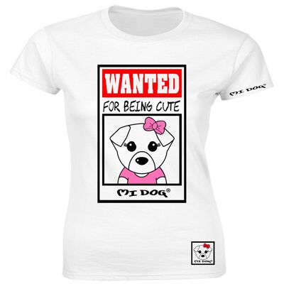 Mi Dog, Femme, Wanted For Being Cute T-shirt ajusté, Blanc