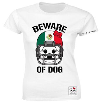 Mi Dog, Femme, Méfiez-vous du chien Casque de football américain, Drapeau du Mexique, T-shirt ajusté, Blanc 1