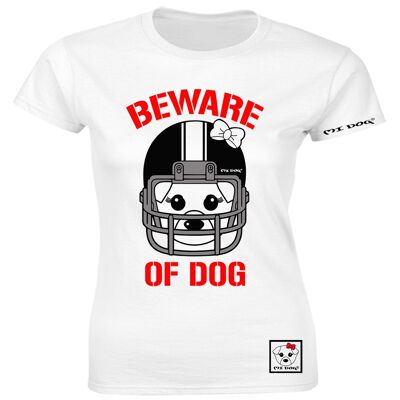 Mi Dog, Womens, Beware Of Dog Casco da Football Americano Nero, Maglietta Aderente, Bianco