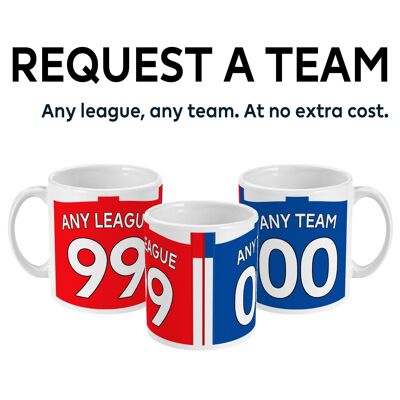 Request A Team - Personalised Football Mug