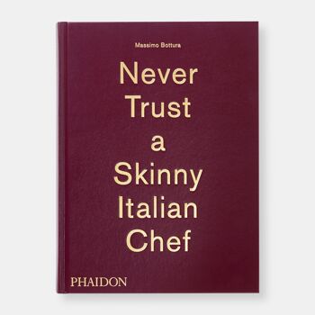 Massimo Bottura : Ne faites jamais confiance à un chef italien maigre 2