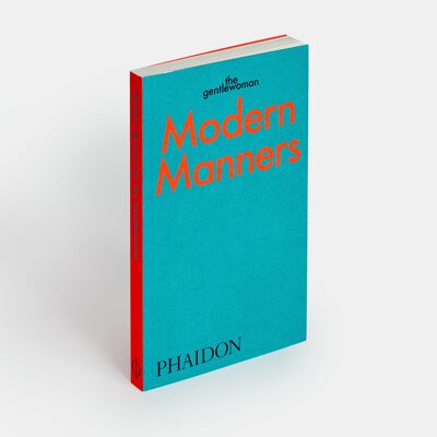 Modern Manners: Instructions for living fabulously well