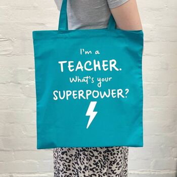 Je suis un enseignant. Quelle est votre superpuissance ? Sac à main 4