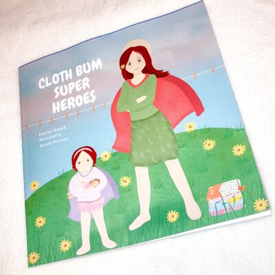 Cloth Bum Super Heroes - A Book by Harriett Knock
