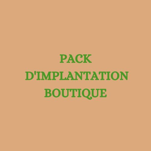 Pack Implantation Boutique