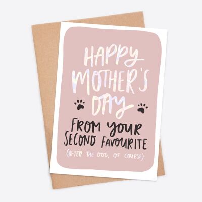 Happy Mother's Day From Your Second Favourite After The Dog Funny Mother's Day Card | Funny Greeting Card for Mum | Mom Card