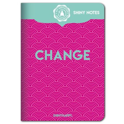 Entendez-vous heureux - Shiny Notes A6-01 / Change / avec méditation