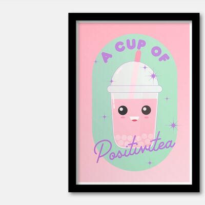A cup of positivitea A3