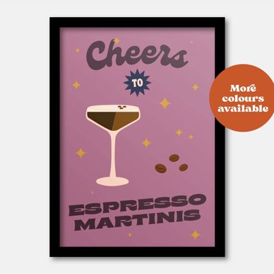 Cheers to Espresso Martinis cocktail print A5