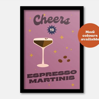 Cheers to Espresso Martinis cocktail print A5