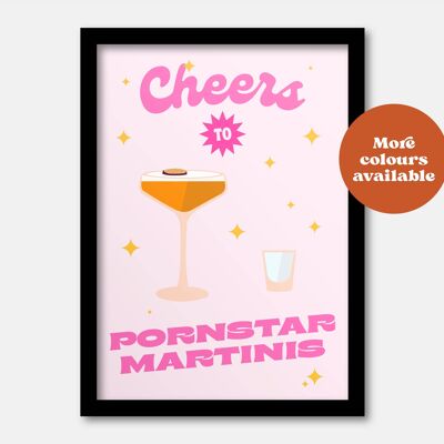 Cheers to Pornstar Martinis cocktail print A4