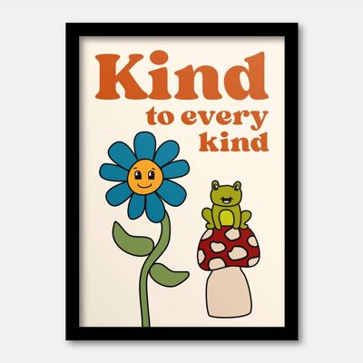 Kind to every kind print A5