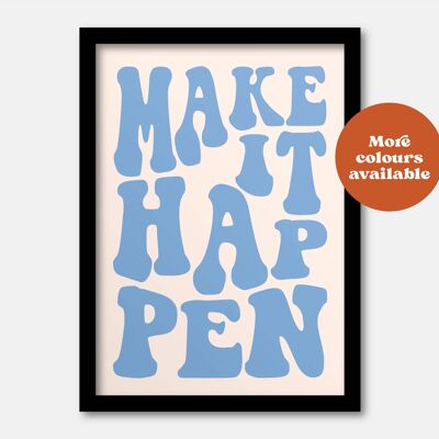 Make it happen print Blue A5