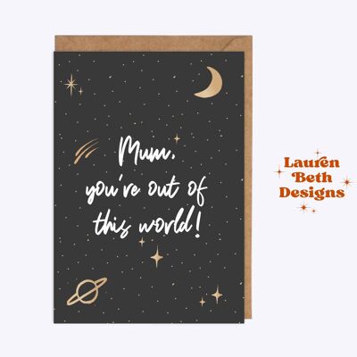 Mum, you're out of this world card