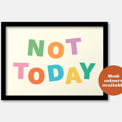 Not today print Pink A3