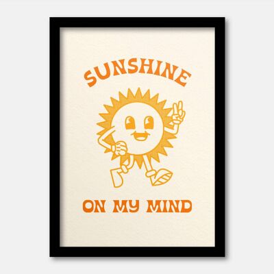 Sunshine on my mind print A5